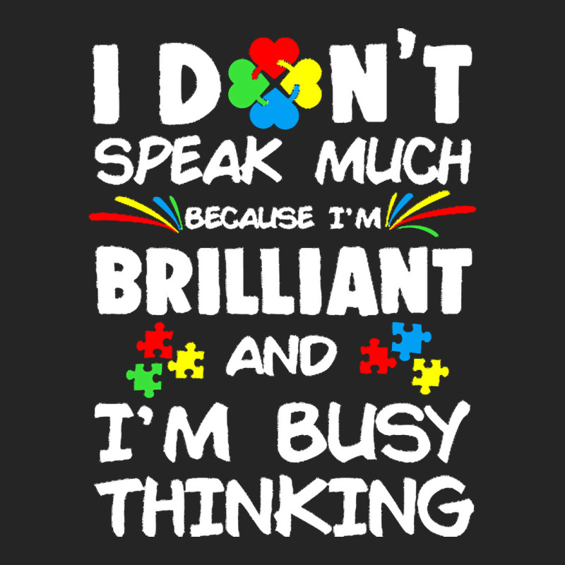 Autism Awareness Gifts T  Shirt I Don't Speak Much Because I'm Brillia Unisex Hoodie by joanie38206 | Artistshot