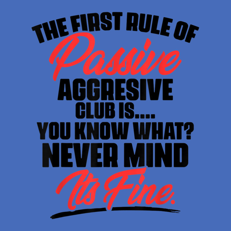 The First Rule Of Passive Aggressive Club Is...you Know What Basic Youth T-shirt by MaricelyOrtiz | Artistshot