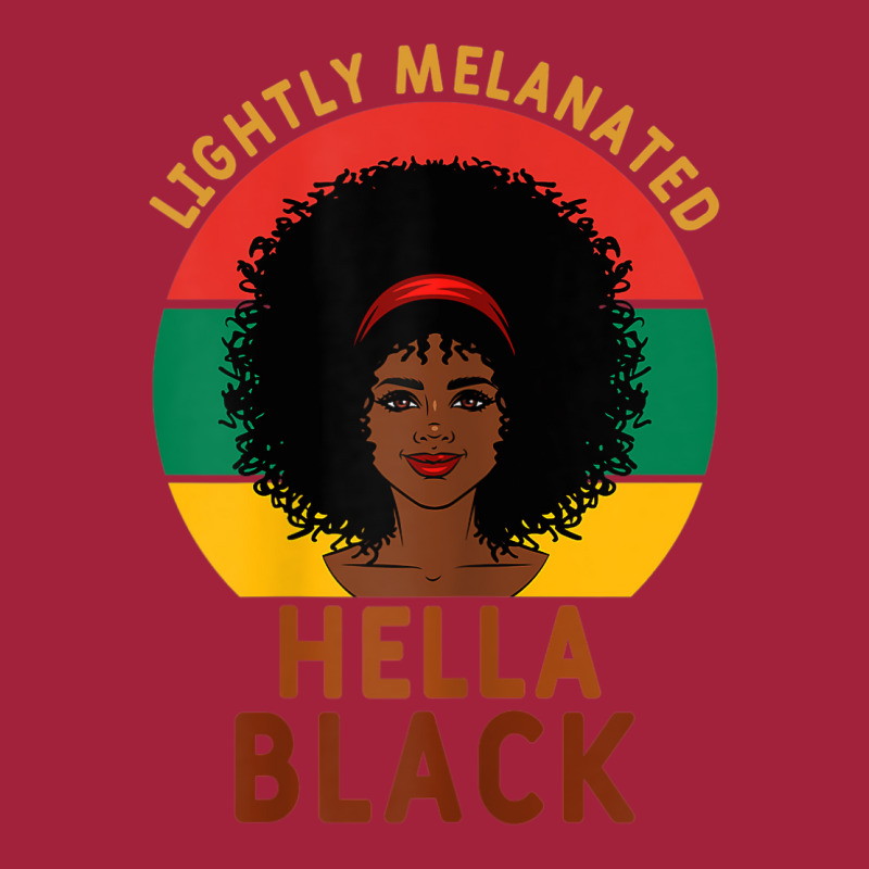 Womens Women Lightly Melanated Hella Black Melanin Pride Afrogift Basic T-shirt | Artistshot