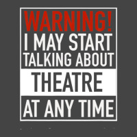 Warning May Start Talking Theatre At Any Time Basic T-shirt | Artistshot