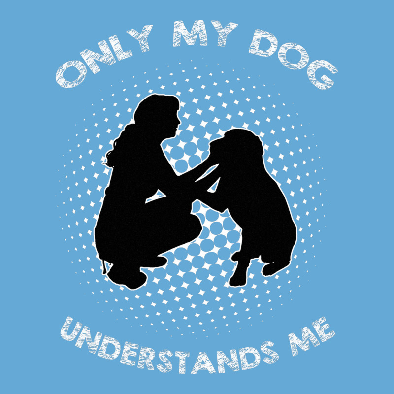 Only My Dog Understand Me Basic T-shirt by AUSTINEMATTEIS | Artistshot