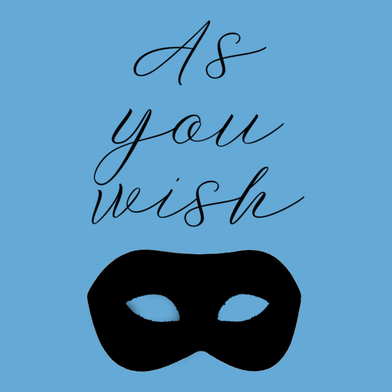 As You Wish With Black Mask Baby Tumblr Basic T-shirt by falgermpakasn | Artistshot