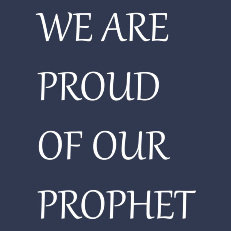 We Are Proud Of Our Prophet Basic T-shirt by MelindaBouwman | Artistshot