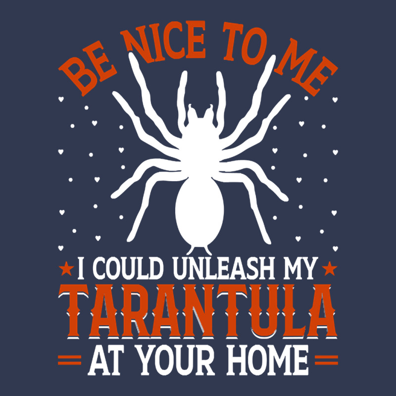 Limited Edition Be Nice To Me I Could Unleash My Tarantula At Your Hom Basic T-shirt by Box Bingham | Artistshot