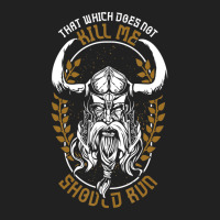 Trending Norse Mythology That Which Does Not Kill Me Should Run Basic T-shirt | Artistshot