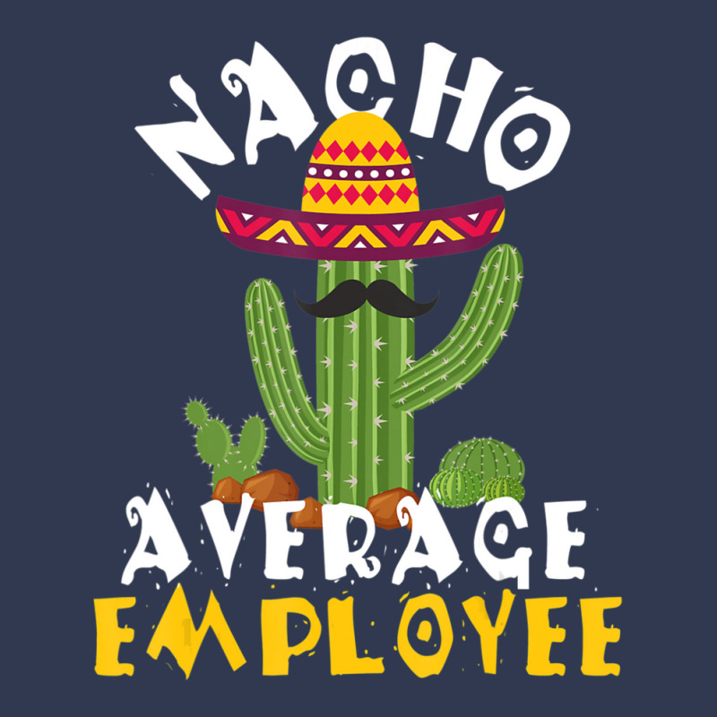 Hot Trend Nacho Average Employee Boss Staff Employee Appreciation Basic Youth T-shirt by Crews Micki | Artistshot