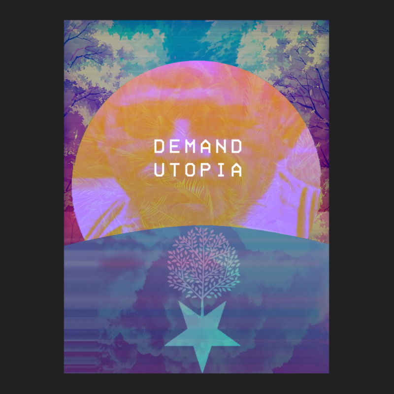 Demand Utopia Basic T-shirt by Minorityoxbird | Artistshot