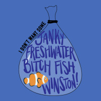 I Don't Want Some Janky Freshwater Bitch Fish Winston Basic T-shirt | Artistshot