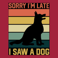 Vintage Retro Sorry Ix27m Late I Saw A Dog Lover Gift Poster Nature Basic T-shirt | Artistshot