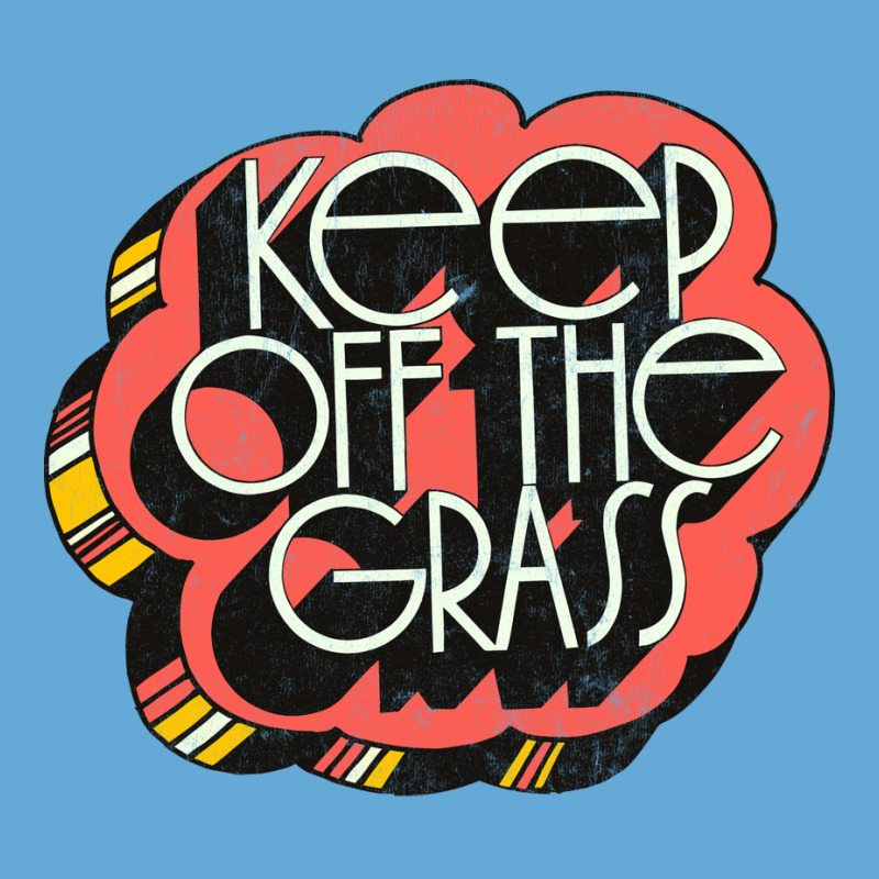 Keep Off The Grass   70s Stoner Design Basic T-shirt | Artistshot