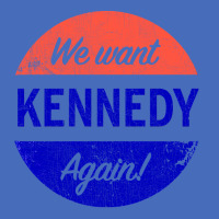 We Want Kennedy Again Basic T-shirt | Artistshot