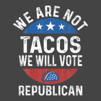 We Are Not Tacos Will Vote Republican Biden Breakfast Tacos Basic T-shirt | Artistshot