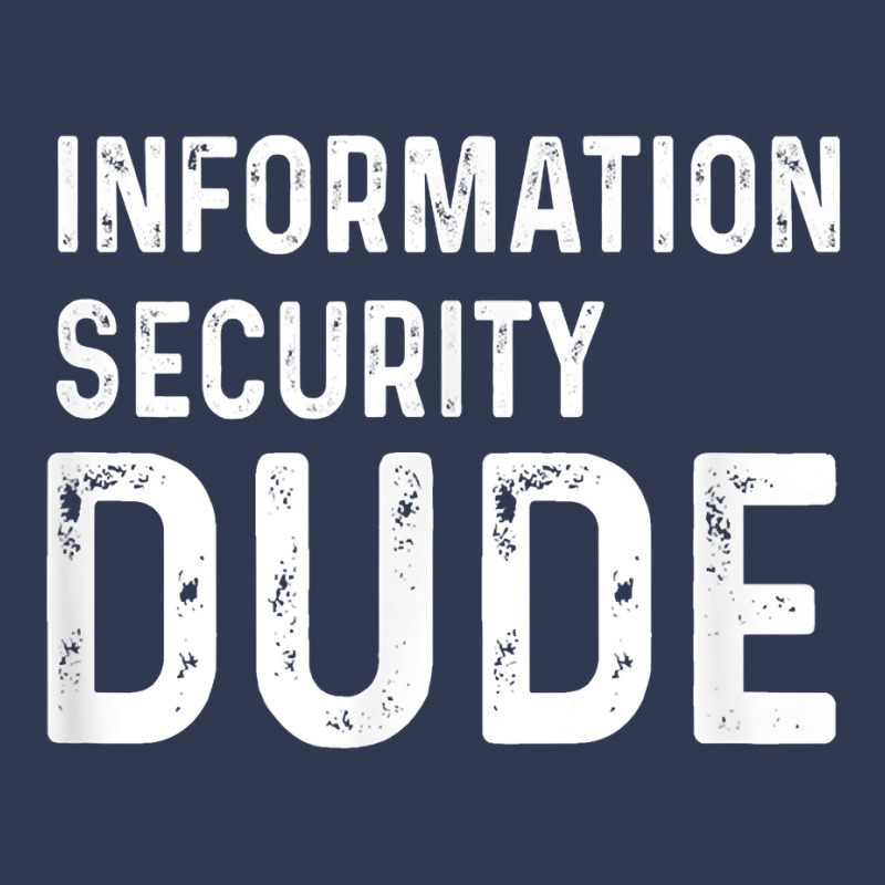 Information Security Dude Distressed Info Sec T Shirt Basic T-shirt by anselmpru9bt | Artistshot