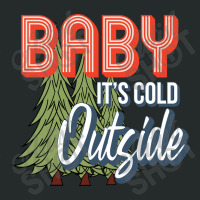 Baby It's Cold Outside Women's Triblend Scoop T-shirt | Artistshot