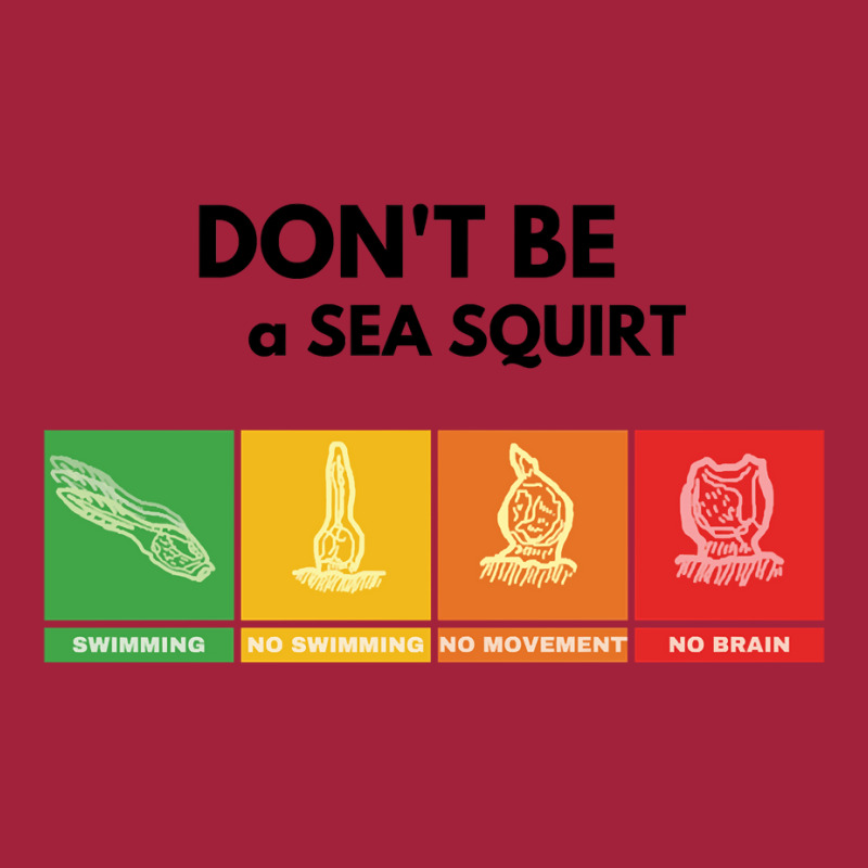 Don't Be A Sea Squirt Basic T-shirt by DanielPatrickGrasseschi | Artistshot