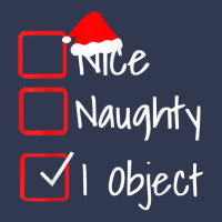 Nice Naughty   I Object Funny Ugly Christmas Sweater T Shirt Basic T-shirt | Artistshot