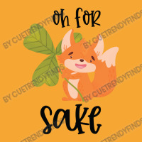 Funny, Oh For Fox Sake Basic T-shirt | Artistshot