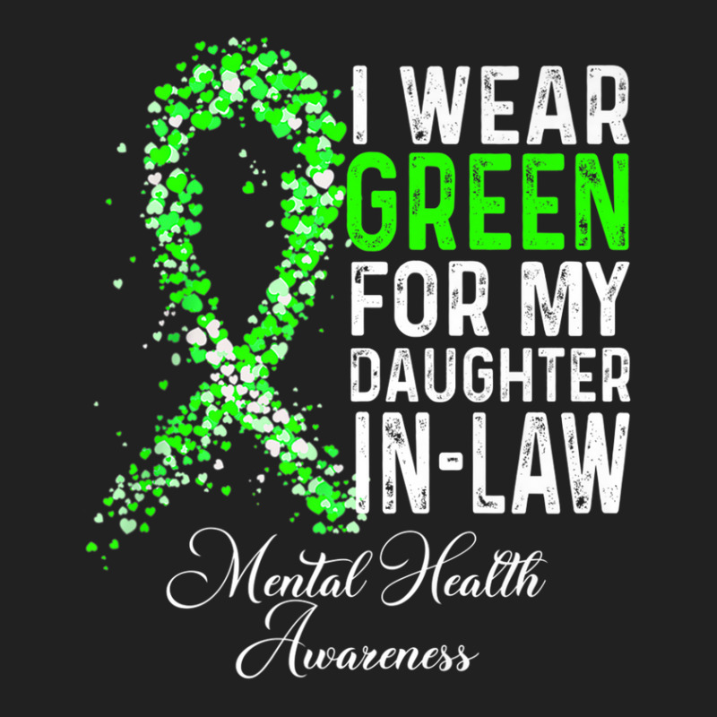 I Wear Green For My Daughter In Law Mental Health Awareness Basic T-shirt | Artistshot