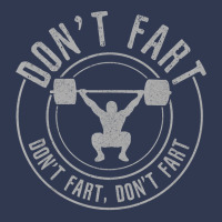 Don T Fart   Funny Weightlifting Power Lifting Bodybuilding Tank Top Basic T-shirt | Artistshot