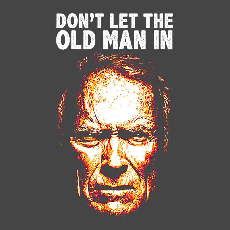 Don't Let The Old Man In Basic T-shirt by yaelimargidd | Artistshot