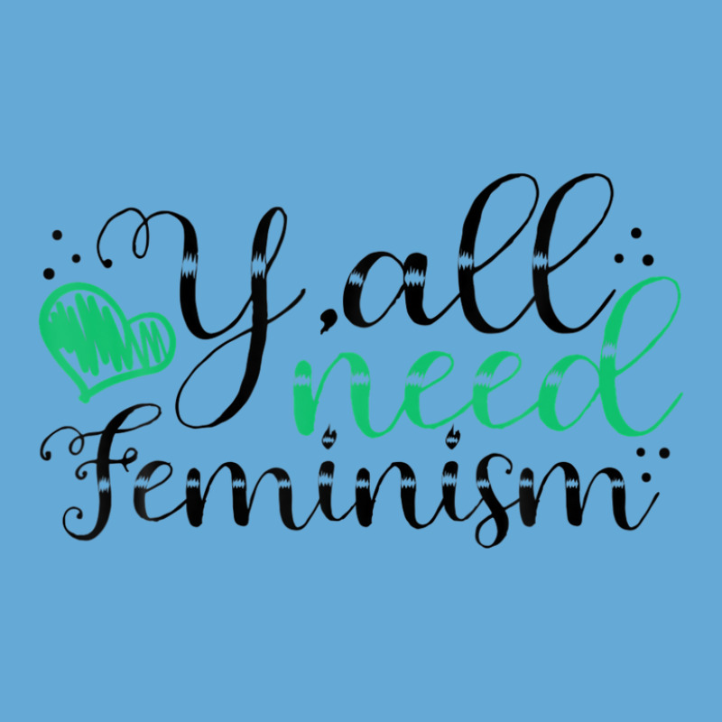 Y’all Need Feminism Women’s Equal Rights Feminist Basic Youth T-shirt by asheeelaydif | Artistshot