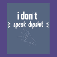 I Donx27t Speak Dipposter Blue Basic T-shirt | Artistshot