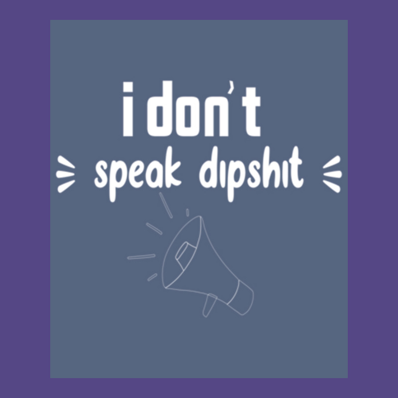 I Donx27t Speak Dipposter Blue Basic T-shirt by ajidkannurp | Artistshot