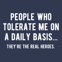 People Who Tolerate Me On A Daily Basis Sarcastic Funny Basic T-shirt | Artistshot