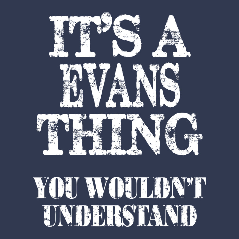 Its A Evans Thing You Wouldnt Understand Funny Cute Gift T Shirt For W Basic T-shirt by nessahlngrids | Artistshot