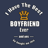 I Have The Best Boyfriend Ever A Gift For Her Basic T-shirt | Artistshot