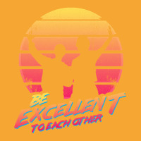 Bill And Ted - Be Excellent To Each Other Basic T-shirt | Artistshot