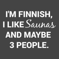 Funny Finnish Finland Suomi Sisu I Like Saunas Basic T-shirt | Artistshot