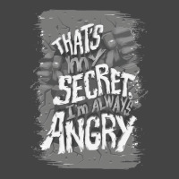 That's My Secret! I'm Always Angry! Basic T-shirt | Artistshot