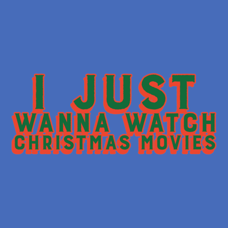 I Just Wanna Watch Christmas Movies Classic Basic T-shirt by WeisenbadennisAlan | Artistshot