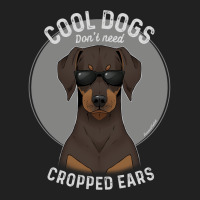 Cool Dogs Don’t Need Cropped Ears   Brown Chocolate Doberman Basic T-shirt | Artistshot