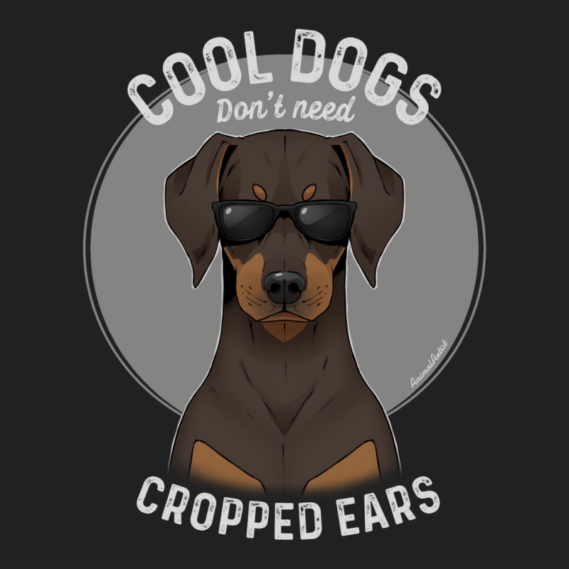 Cool Dogs Don’t Need Cropped Ears   Brown Chocolate Doberman Basic T-shirt | Artistshot