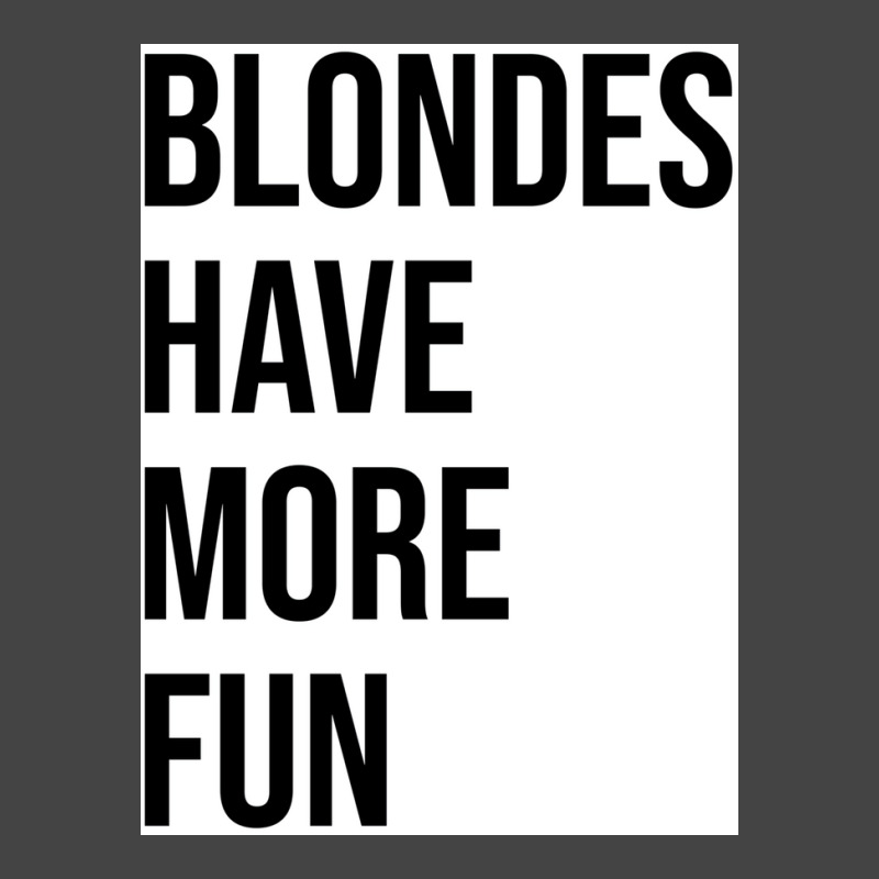 Blondes Have More Fun Poster Copy Copy Copy Basic T-shirt | Artistshot