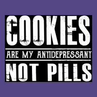 Cookies Are My Antidepressant Not Pills   Funny Dessert  Poster Basic T-shirt | Artistshot