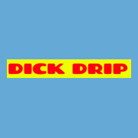 Dick Drip Poster Basic T-shirt | Artistshot