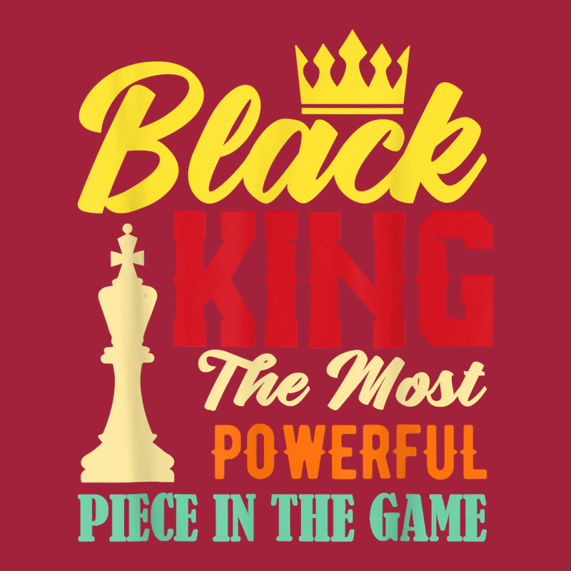 Black King The Most Powerful Piece In The Game Black Pride T Shirt Basic T-shirt | Artistshot