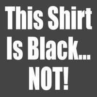 This Shirt Is Black...not! Borat Quote Basic T-shirt | Artistshot