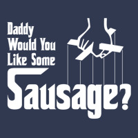 Daddy Would You Like Some Sausage Basic T-shirt | Artistshot