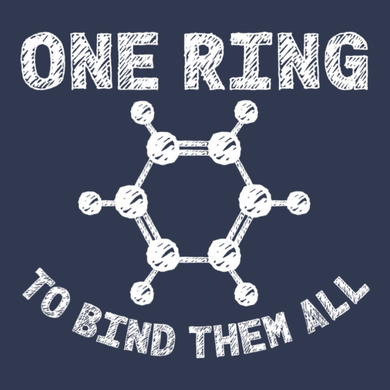 Ring To Bind Them All Chemistry Benzene Ring Molecule Bond Basic T-shirt by longho | Artistshot