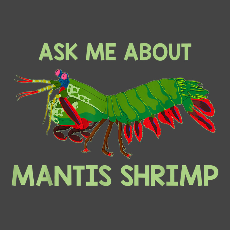 Crustacean Quote Ask Me About Mantis Shrimp T Shirt Basic T-shirt | Artistshot