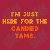 Just Here For Candied Yams Thanksgiving Food Basic T-shirt | Artistshot