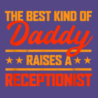 The Best Kind Of Daddy Raises A Receptionist Father's Day T Shirt Basic T-shirt | Artistshot