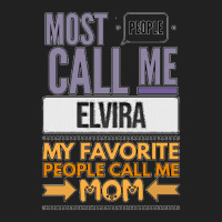 Most People Call Me Elvira My Favorite People Call Me Mom Basic T-shirt | Artistshot