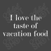 Womens I Love The Taste Of Vacation Food V-neck Basic T-shirt | Artistshot