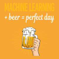 Beer Perfect Day Machine Learning Basic T-shirt | Artistshot