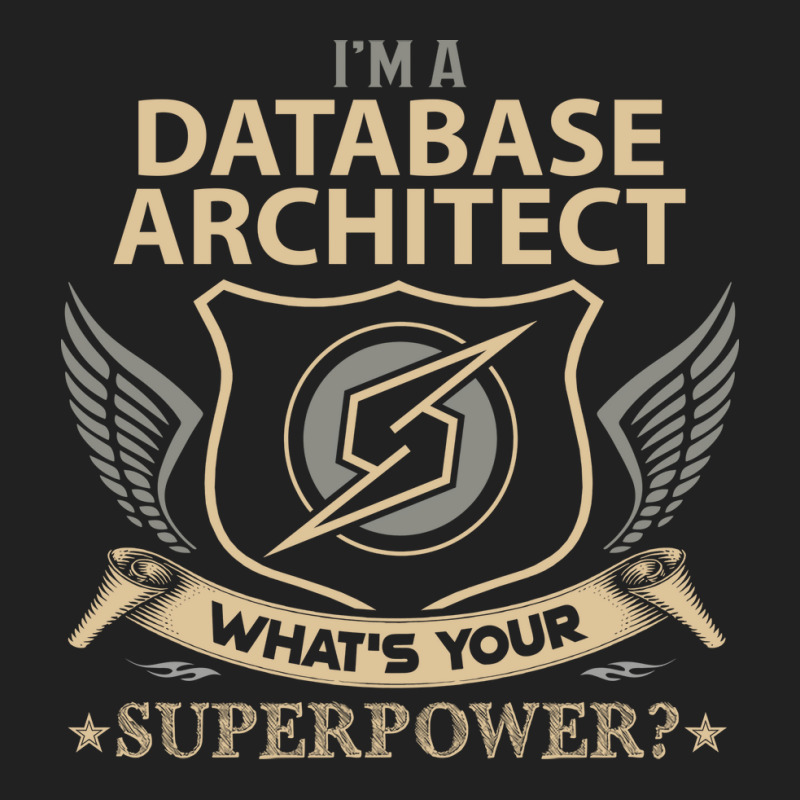 Database Architect T  Superpower Gift Item Tee Basic T-shirt | Artistshot